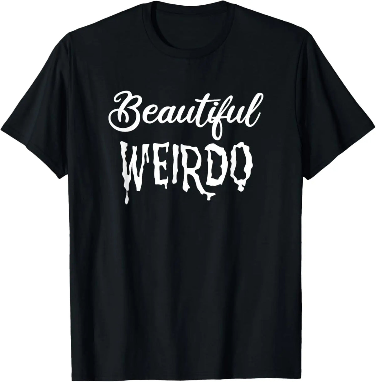 Beautiful Weirdo Black Goth Dark T-Shirt