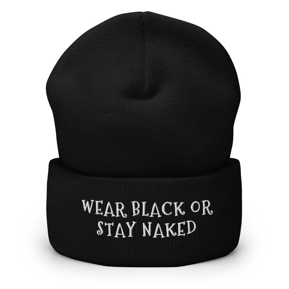 Rags n Rituals 'Wear Black or Stay Naked' Cuffed Beanie at $32.99 USD