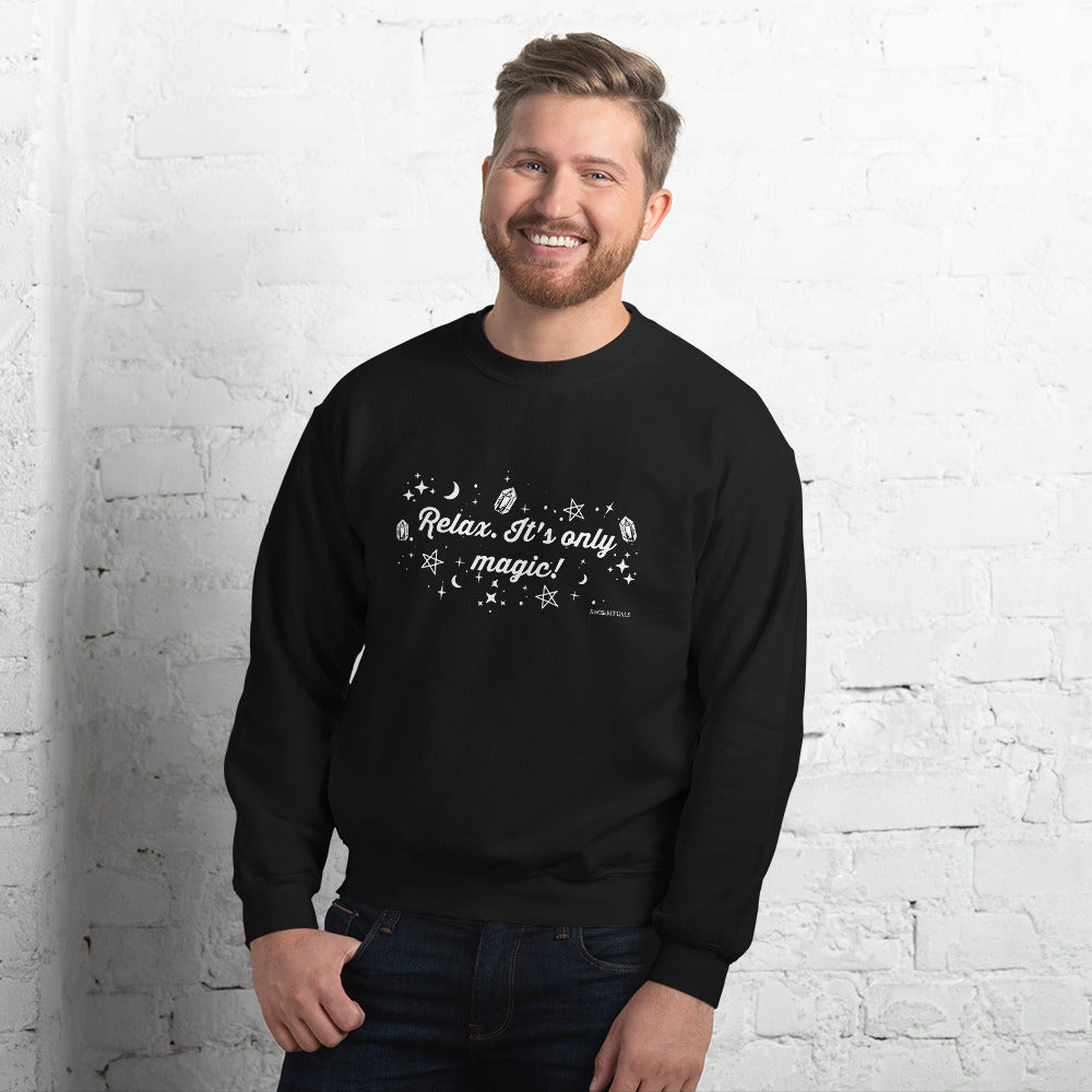Rags n Rituals 'Relax, it's only magic' Unisex Sweatshirt at $39.99 USD