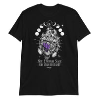 Rags n Rituals 'Not Enough Sage' Short-Sleeve Unisex T-Shirt at $26.99 USD